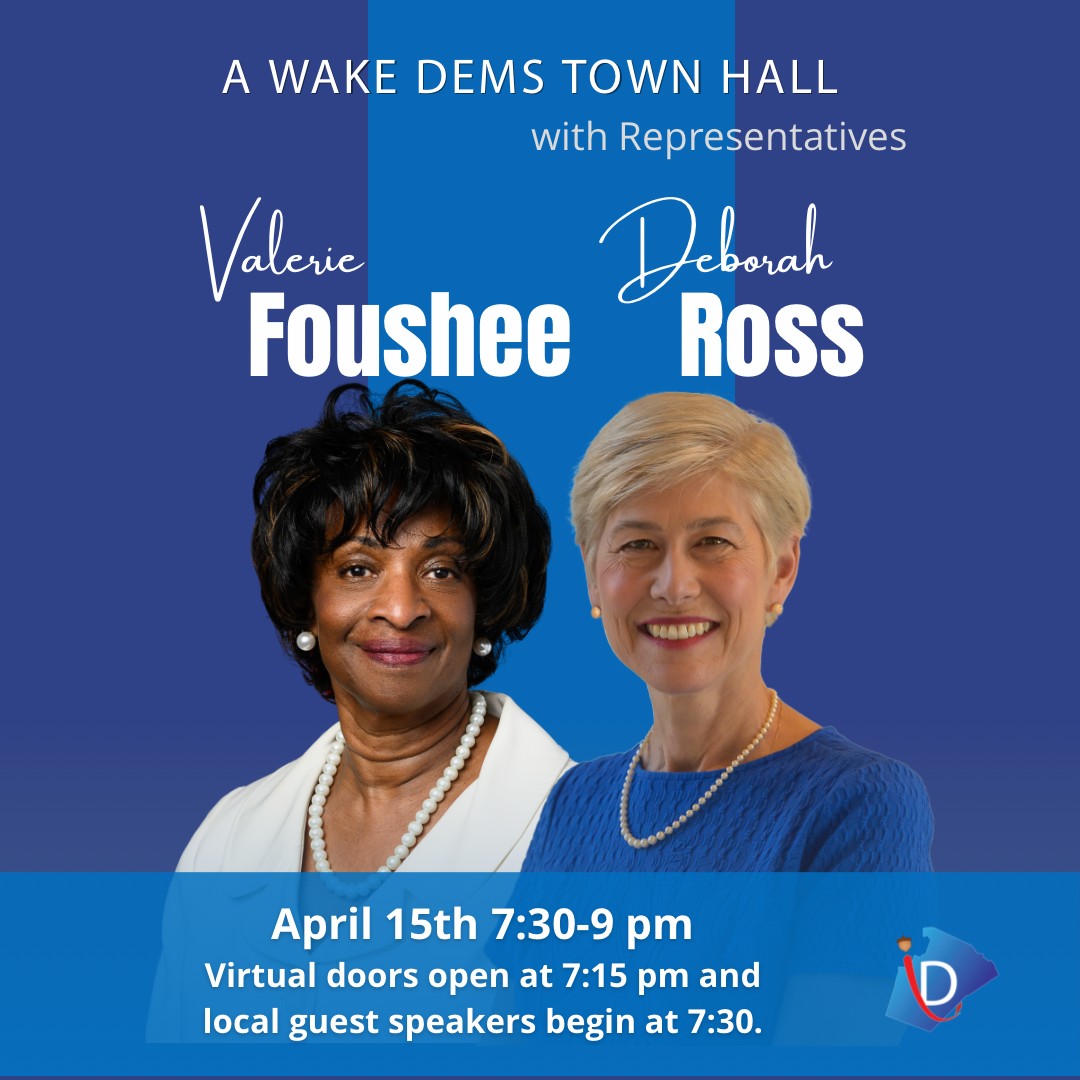 Wake Dems Virtual Town Hall with Deborah Ross and Valerie Foushee